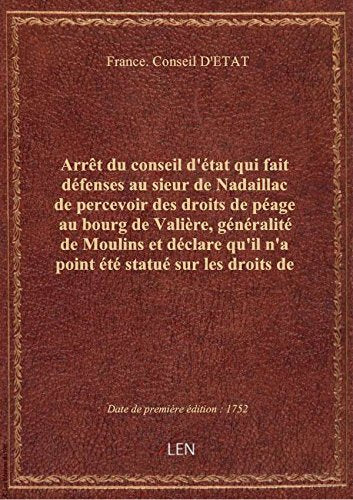 Arrêt du conseil d'état qui fait défenses au sieur de Nadaillac de percevoir des droits de péage au book