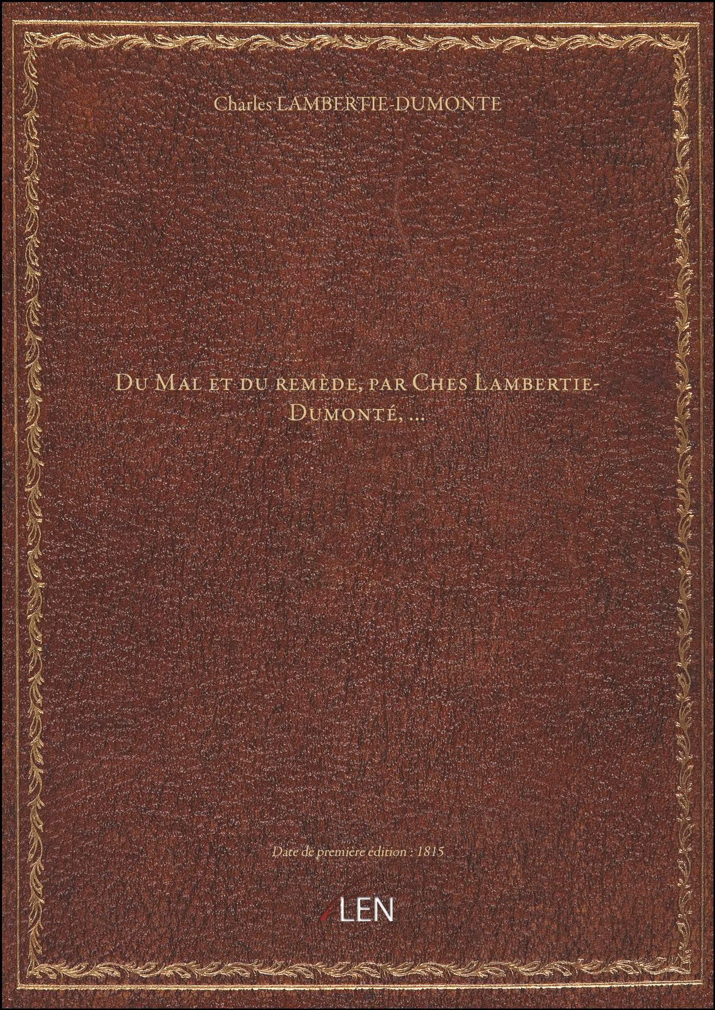 Du Mal et du remède, par Ches Lambertie-Dumonté,... book
