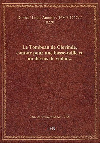 Le Tombeau de Clorinde, cantate pour une basse-taille et un dessus de violon... book