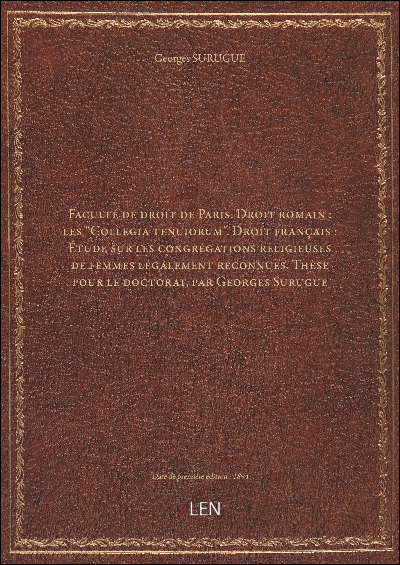 Faculté de droit de Paris. Droit romain : les "Collegia tenuiorum". Droit français : Étude sur les c Books