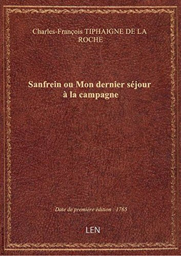 Sanfrein ou Mon dernier séjour à la campagne book