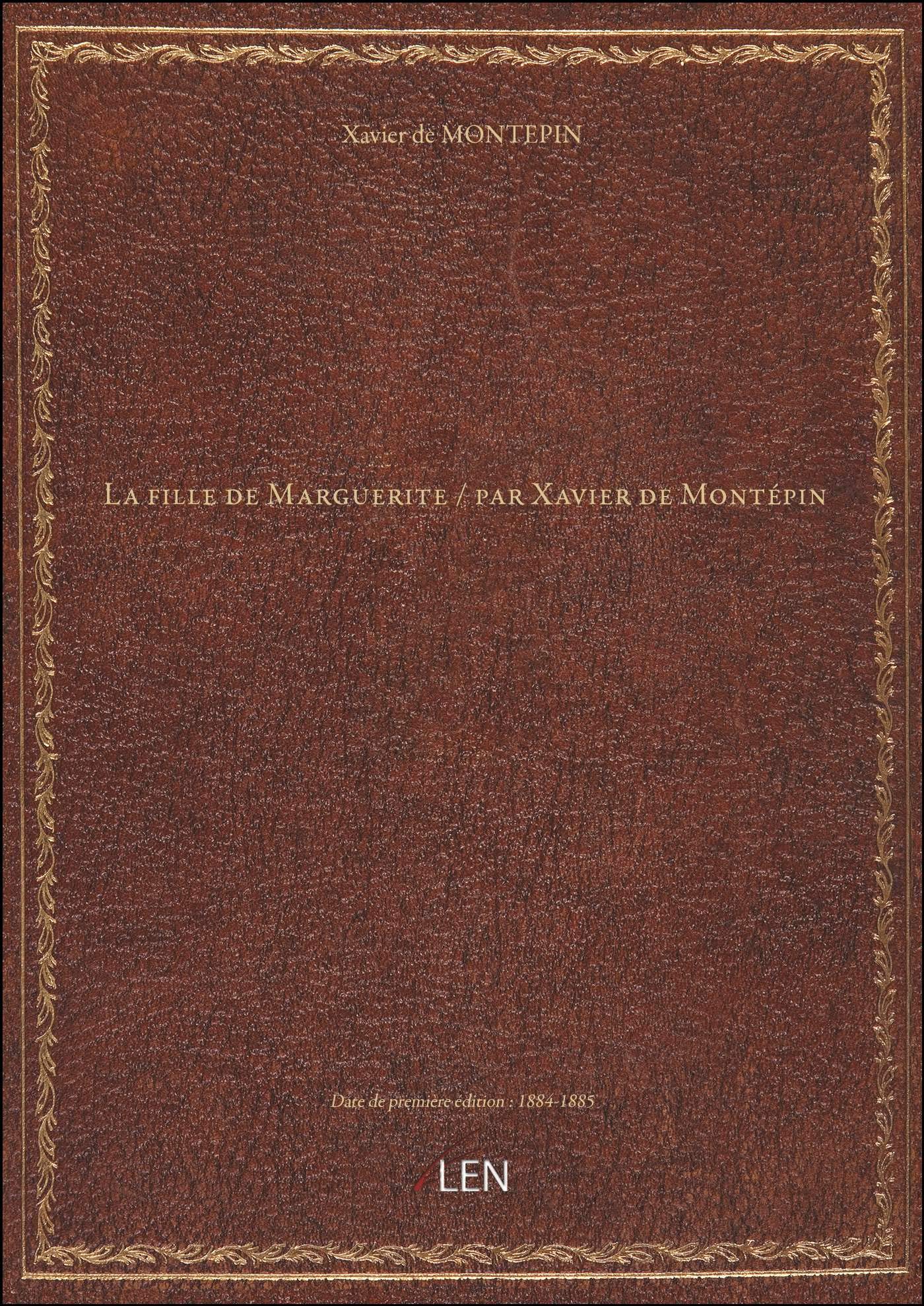 La fille de Marguerite / par Xavier de Montépin Books