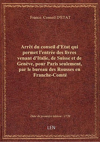 Arrêt du conseil d'Etat qui permet l'entrée des livres venant d'Italie, de Suisse et de Genève, pour book