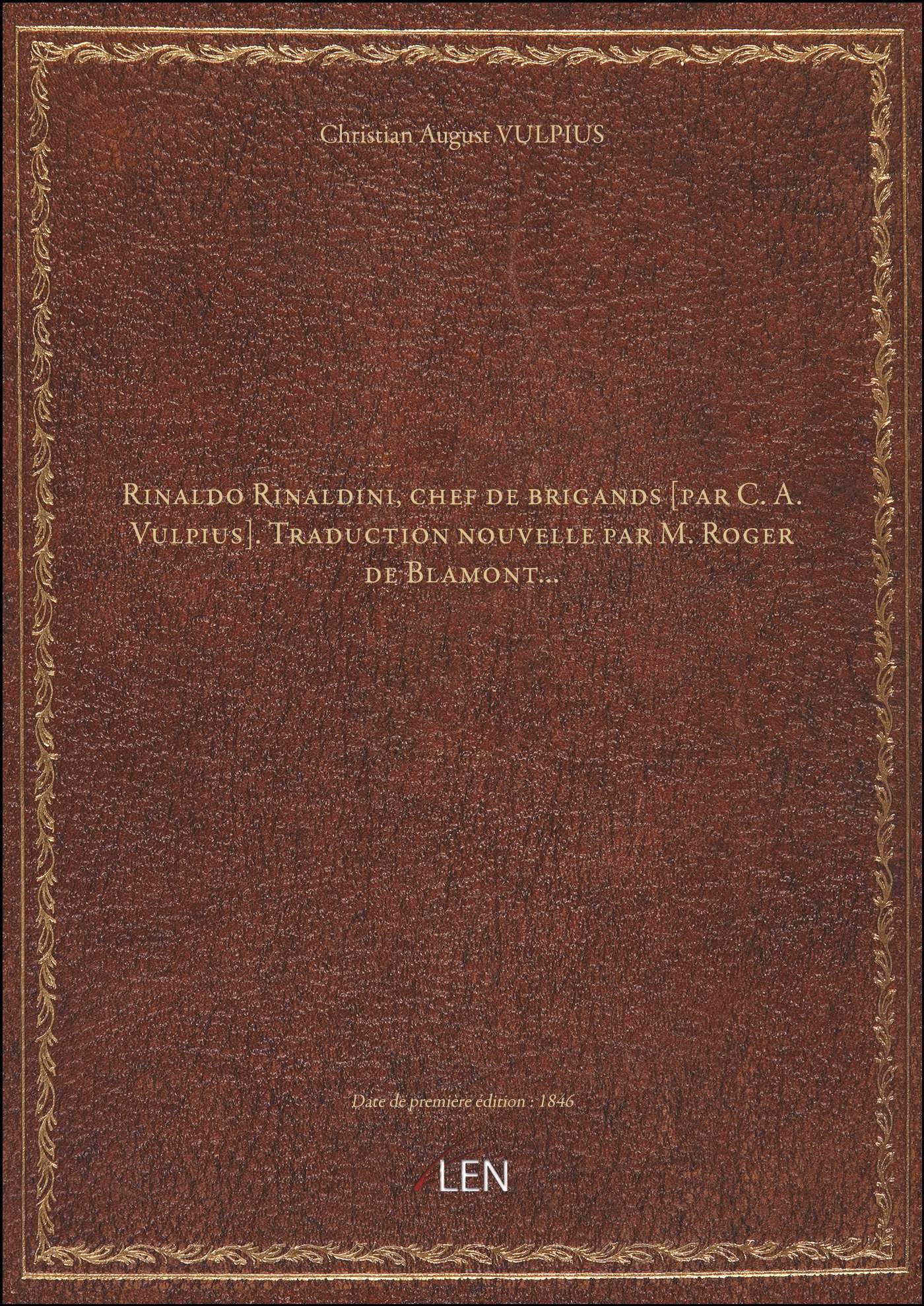 Rinaldo Rinaldini, chef de brigands . Traduction nouvelle par M. Roger de Blamont book