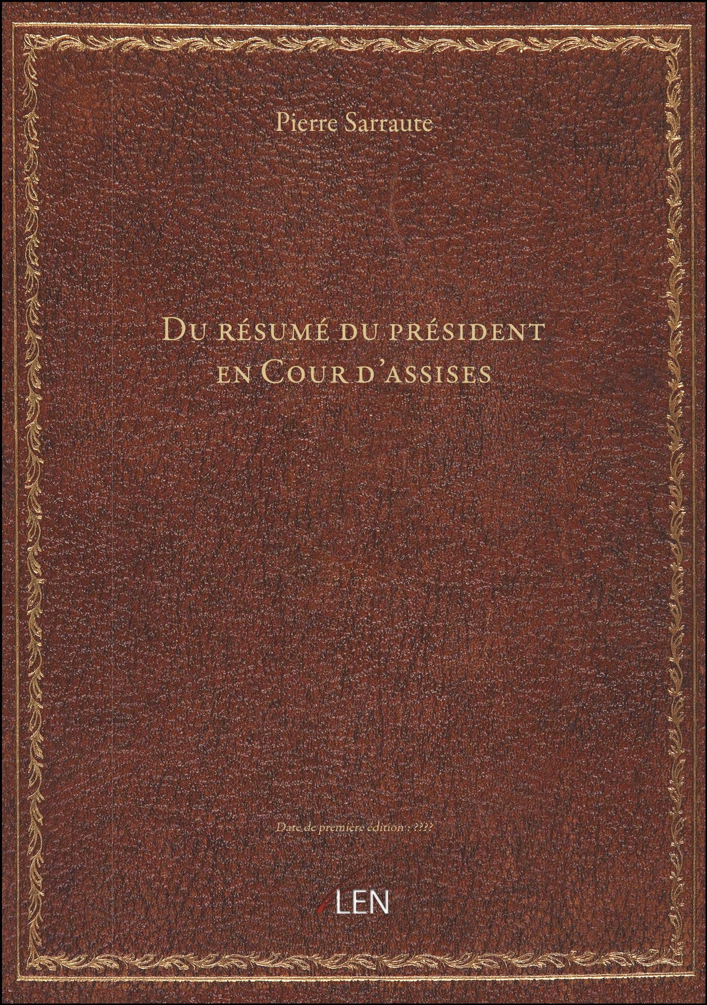 Du résumé du président en Cour d'assises / par Pierre Sarraute,... book