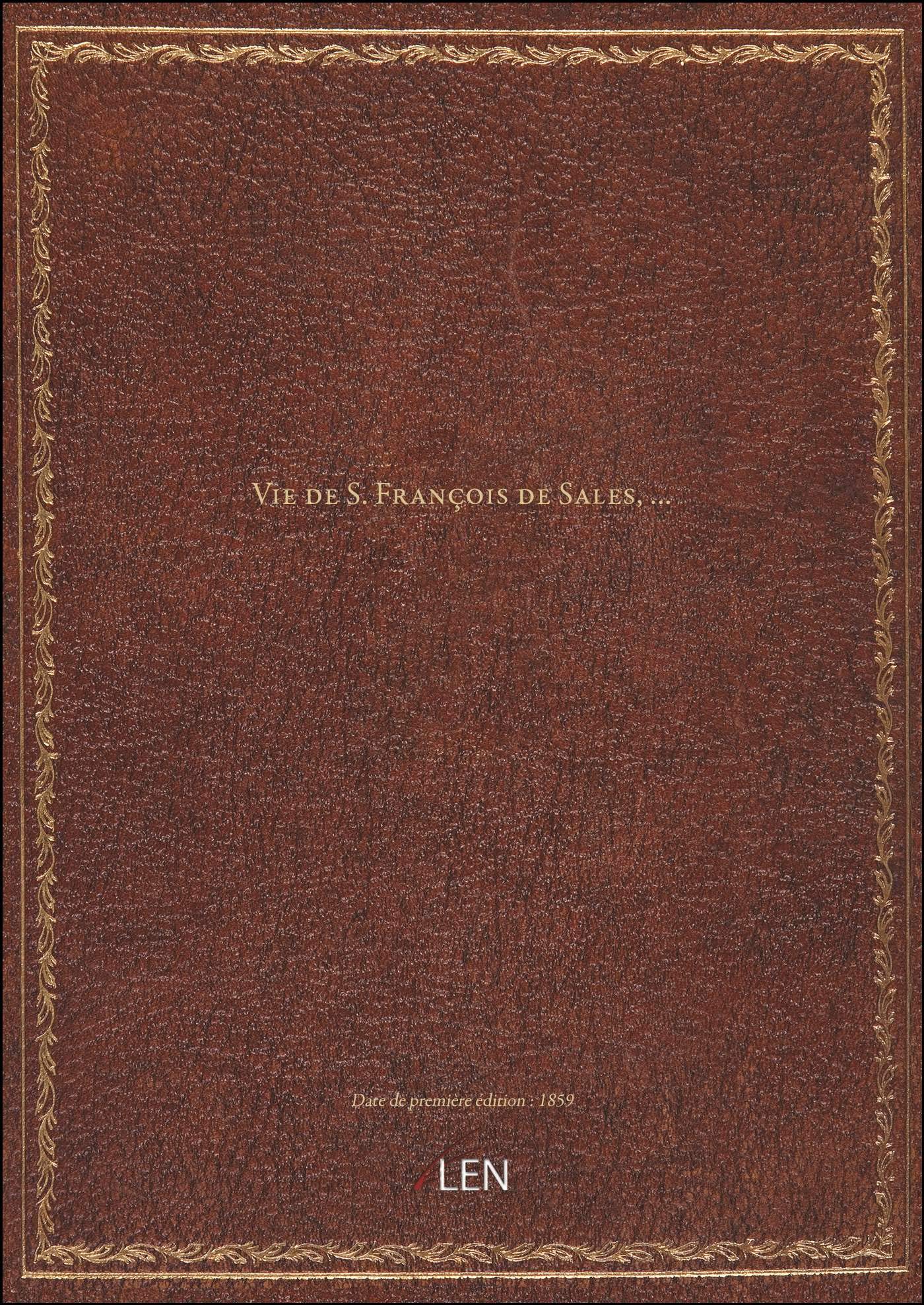 Vie de S. François de Sales, … book
