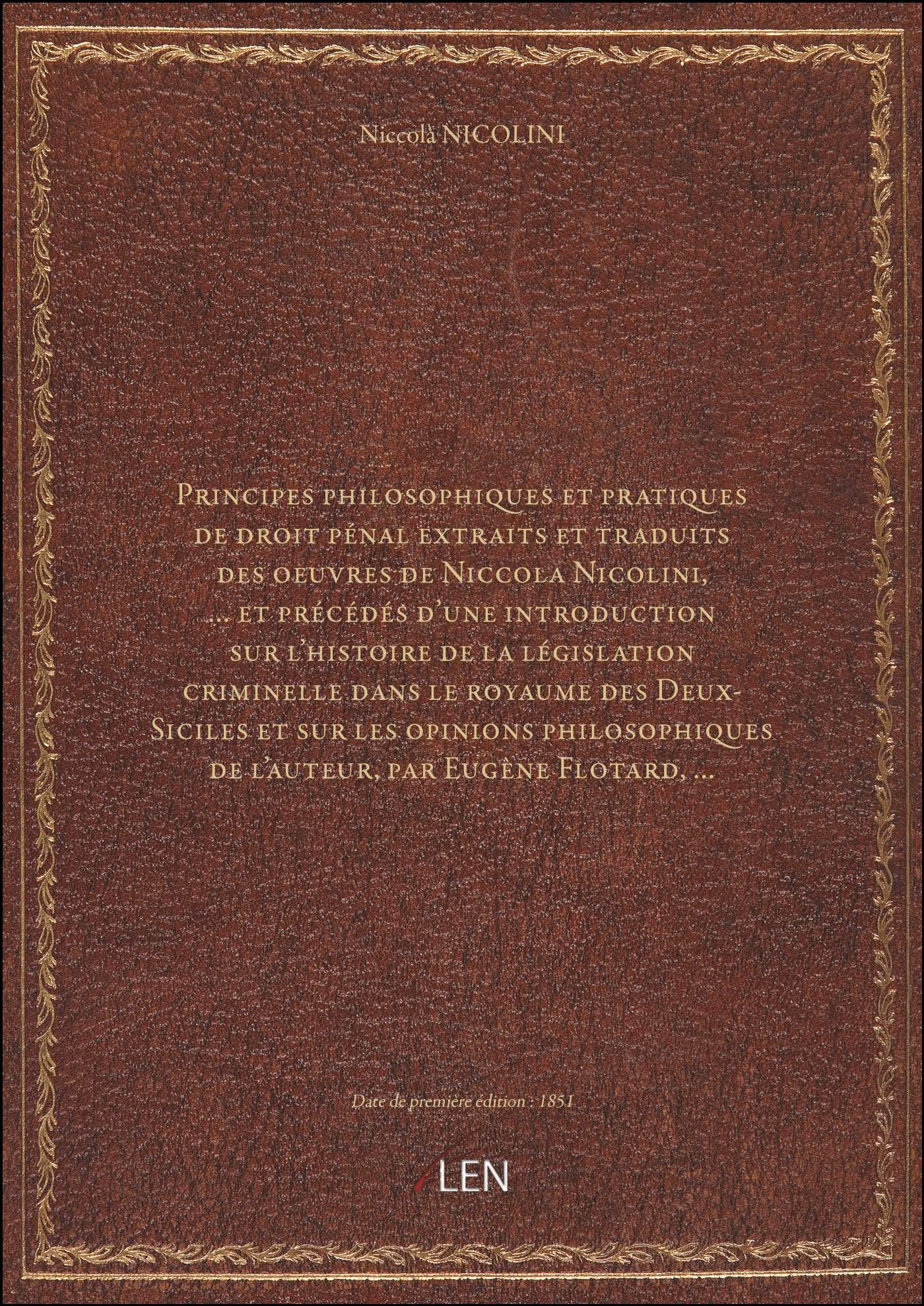 Principes philosophiques et pratiques de droit pénal extraits et traduits des oeuvres de Niccola Nic Books