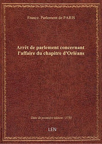 Arrêt de parlement concernant l'affaire du chapitre d'Orléans book