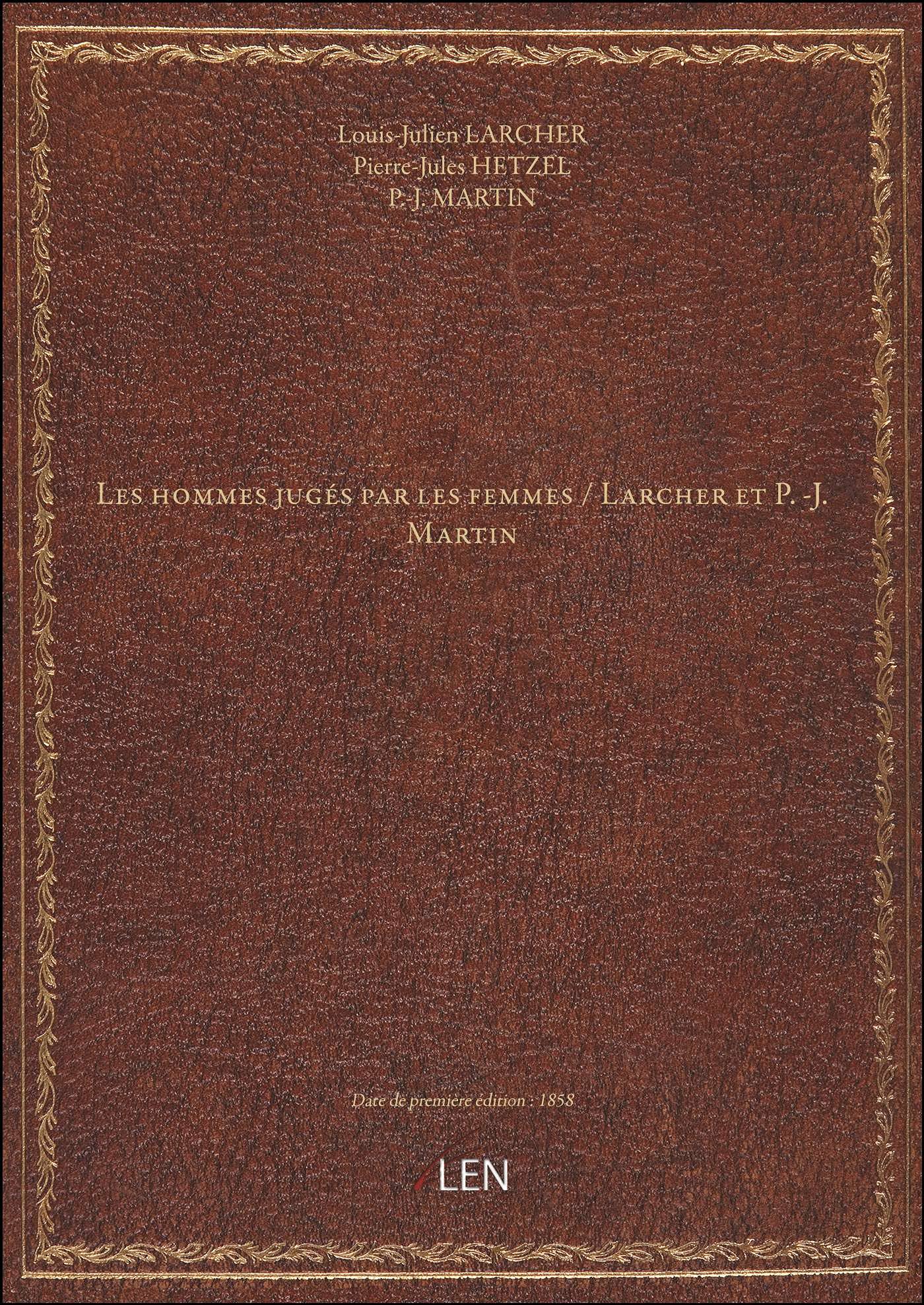 Les hommes jugés par les femmes / Larcher et P.-J. Martin book