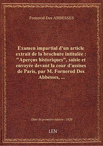 Examen impartial d'un article extrait de la brochure intitulée : "Aperçus historiques", saisie et en book