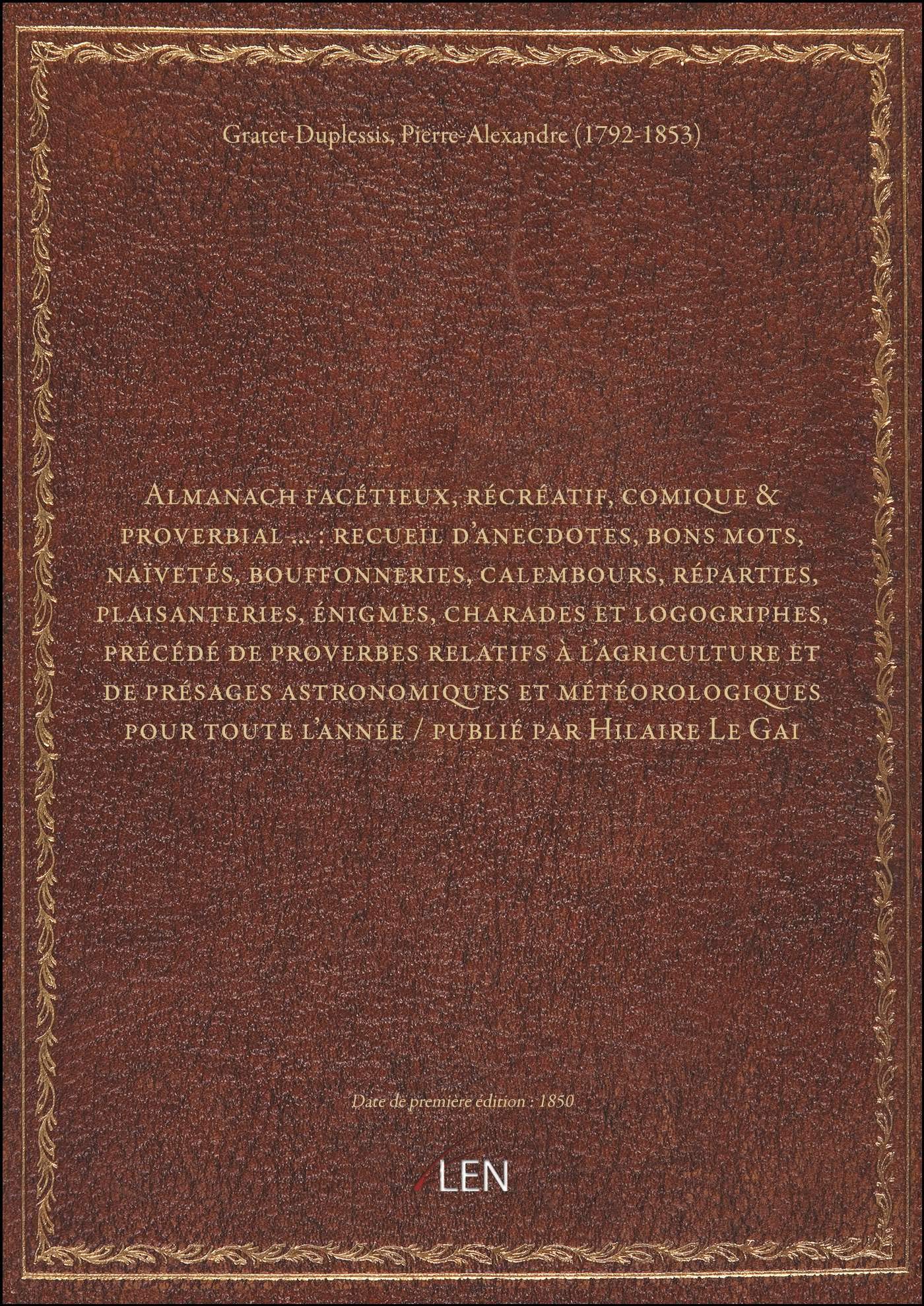 Almanach facétieux, récréatif, comique & proverbial ... : recueil d'anecdotes, bons mots, naïvetés, book