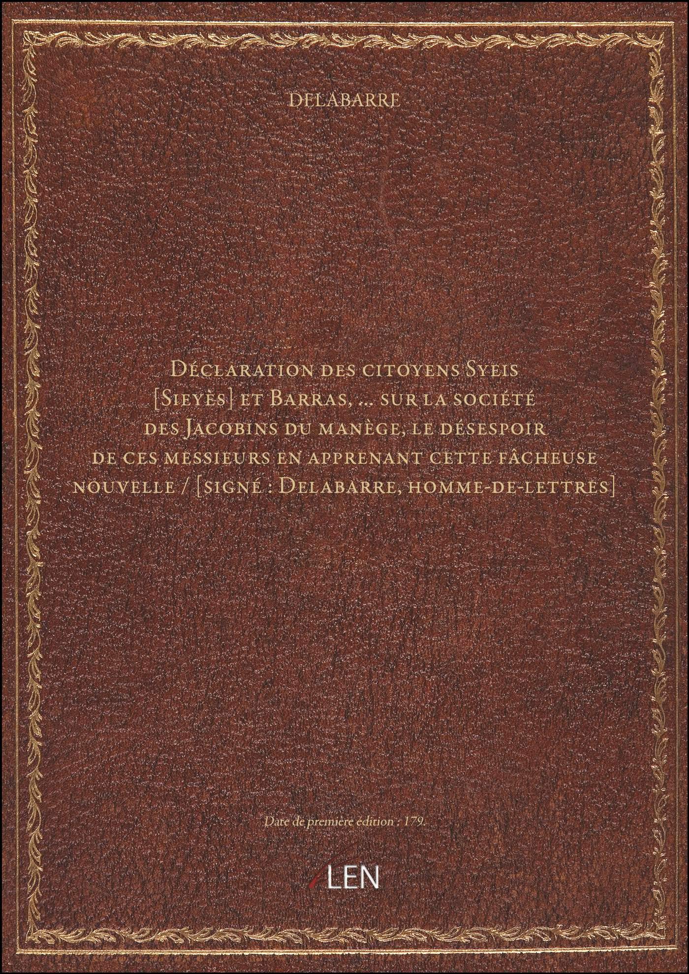 Déclaration des citoyens Syeis et Barras, … sur la société des Jacobins du manège, le déses book
