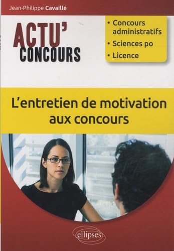 L’entretien de motivation aux concours (Actu' Concours) Books