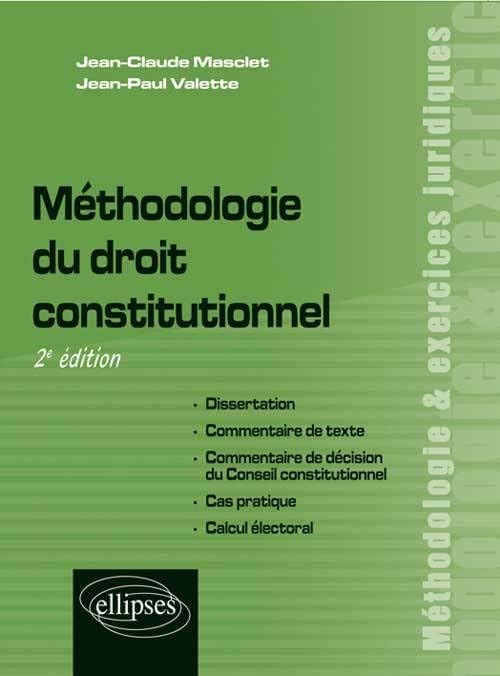 Méthodologie du droit constitutionnel, 2e édition (Méthodologie et exercices juridiques) Law