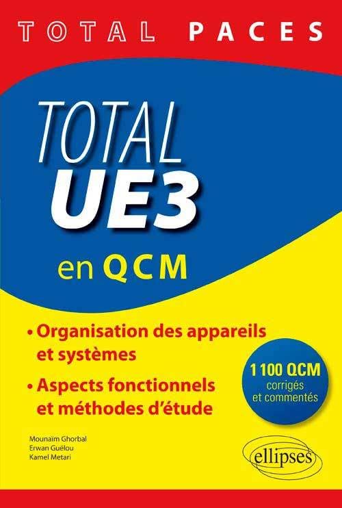 Total UE3 en QCM: Organisation des appareils et systèmes, aspects fonctionnels et méthodes d'étude book