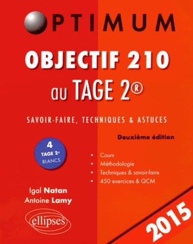 Objectif 210 au TAGE 2 - 2e édition: Savoir-faire, techniques et astuces (Optimum) Business & Technology