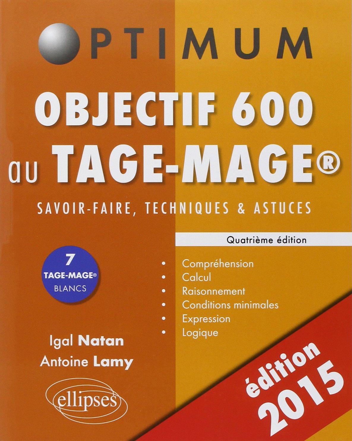 Objectif 600 au Tage-Mage - 4e édition: Savoir-faire, techniques et astuces (Optimum) Business & Technology