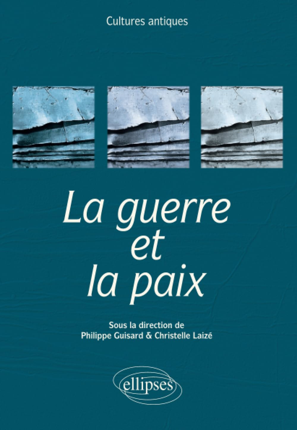 La guerre et la paix. programme ENS 2015 (Cultures antiques) Law