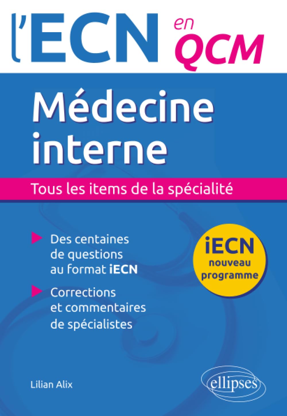 Médecine interne. Tous les items de la spécialité (L'ECN en QCM) Medicine