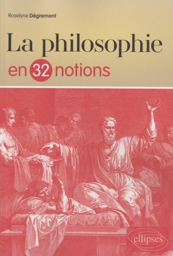 La philosophie en 32 notions book