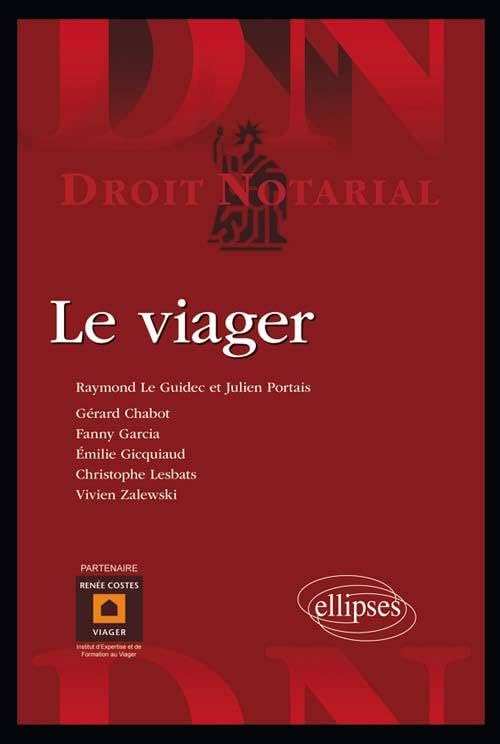 Le Viager: Vente immobilière en viager (Droit notarial) Law
