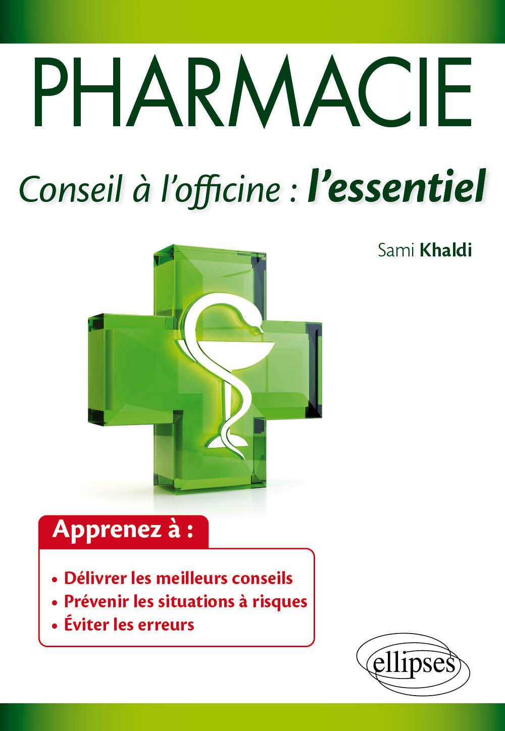 Pharmacie: Conseil à l'officine : l'essentiel, Guide prztique des connaissances indispensables book