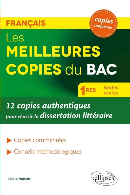 Les 12 meilleures copies pour réussir la dissertation littéraire au BAC: 12 copies authentiques pour réussir la dissertation littéraire (Copies conformes) Non-fiction