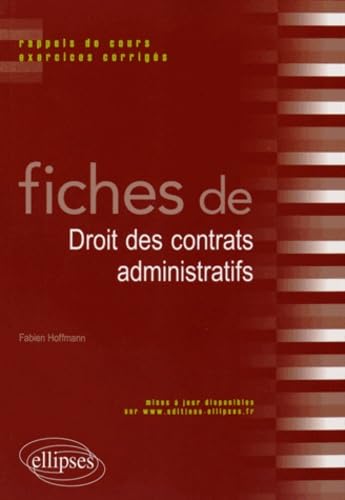 Fiches de droit des contrats administratifs: Rappels de cours et exercices corrigés book