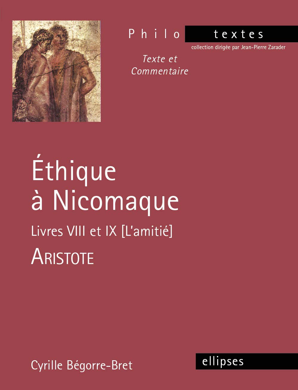 Aristote, Éthique à Nicomaque (Livres VIII et IX) (Philo-textes) Books