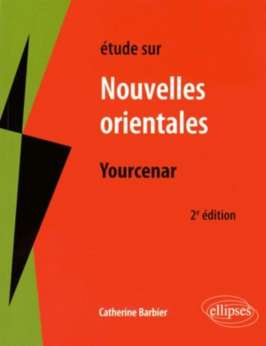 Yourcenar, Les nouvelles orientales. 2e édition (Résonances) Books