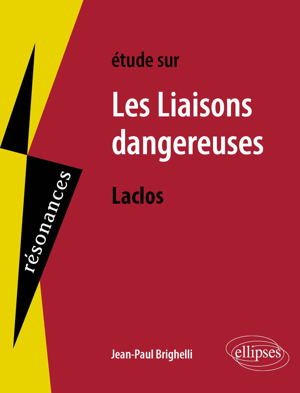 Laclos, Les Liaisons dangereuses (Résonances) Books