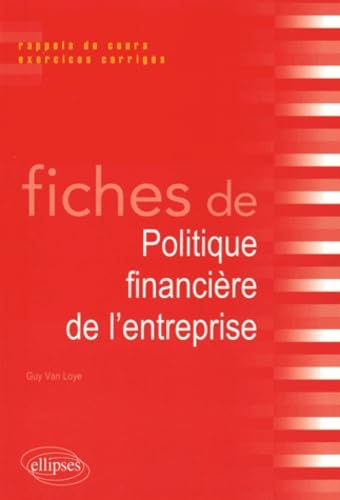 Fiches de politique financière de l'entreprise: Rappels de cours et exercices corrigés book