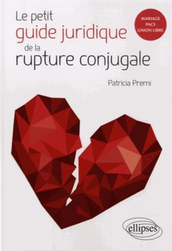 Le petit guide juridique de la rupture conjugale book