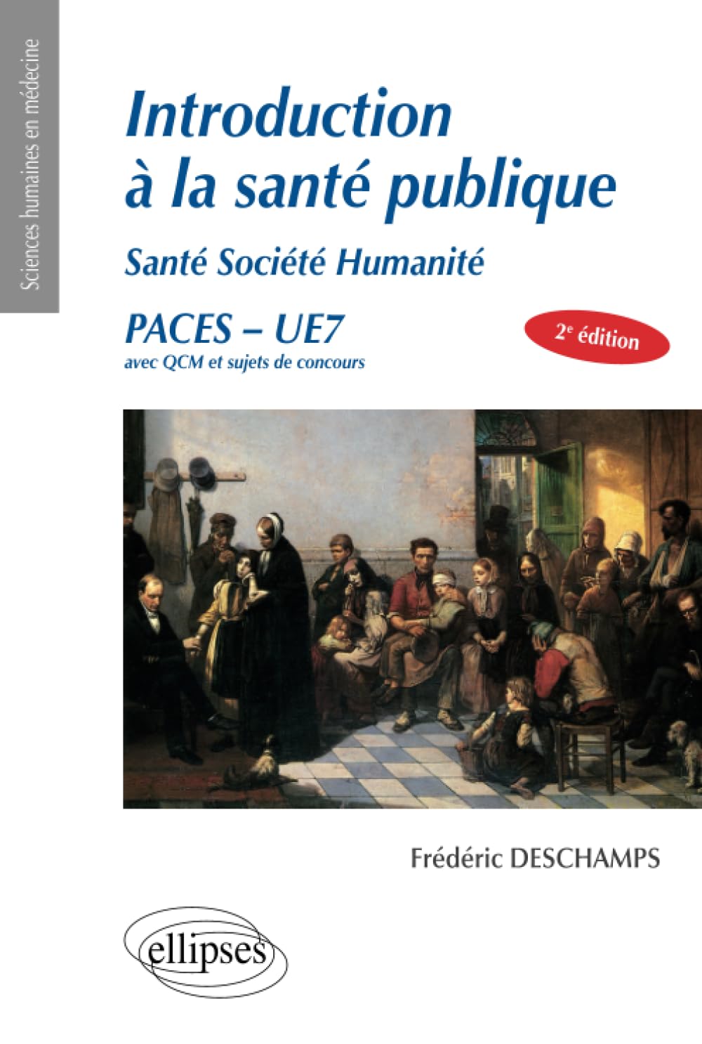 UE7 - INTRODUCTION À la santé publique Santé Société Humanité - 2e édition book
