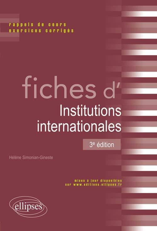 Fiches d'institutions internationales - 3e édition: Rappels de cours et exercices corrigés Law