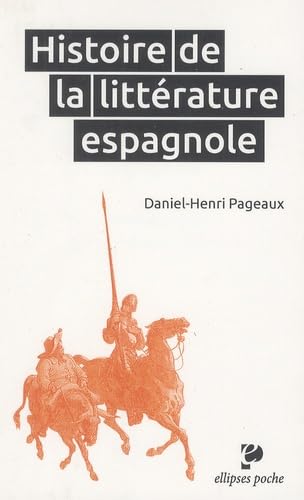 Histoire de la littérature espagnole (Poche) Politics & History