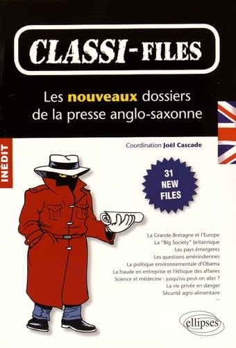 Classi-Files : Les nouveaux dossiers de la presse anglo-saxonne. 31 new files Foreign Languages ​​& Dictionaries