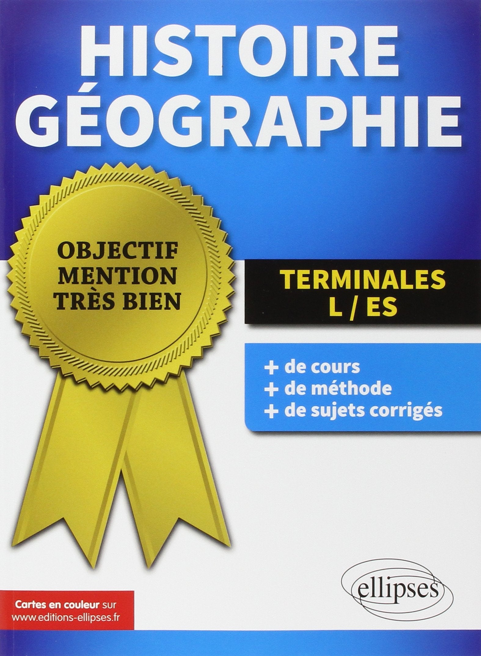 Histoire-Géographie - Terminales L et ES (Objectif Mention Très Bien) Non-fiction