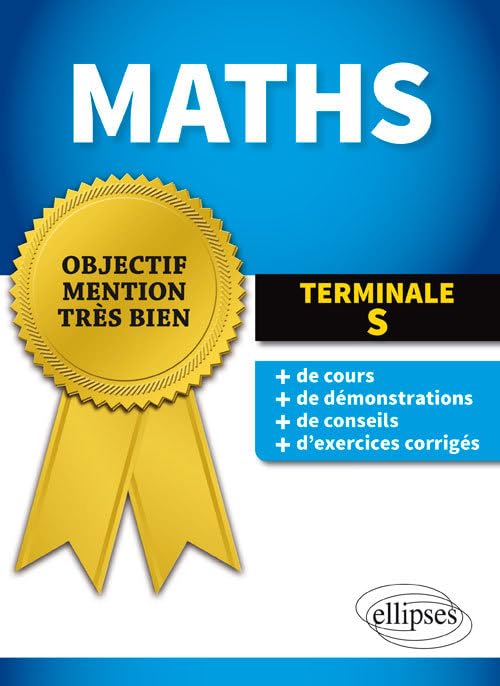 Mathématiques - Terminale S enseignements spécifique et de spécialité (Objectif Mention Très Bien) Non-fiction