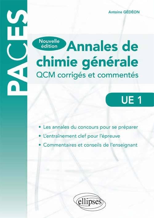 UE1 - Annales de chimie générale: QCM corrigés et commentés (PACES) Medicine