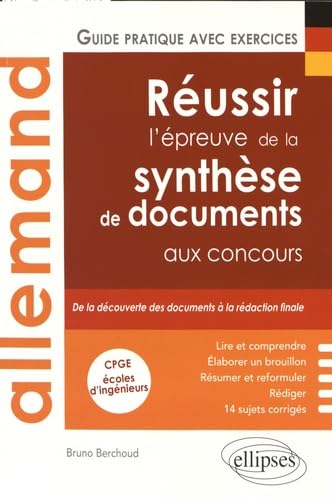 Allemand, réussir l'épreuve de la synthèse de documents aux concours: Guide pratique avec exerices book