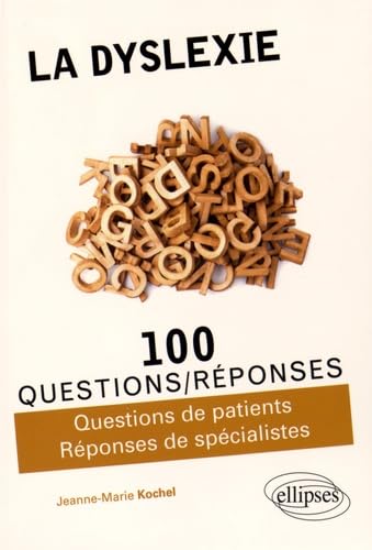 La dyslexie (100 Questions/Réponses) Medicine