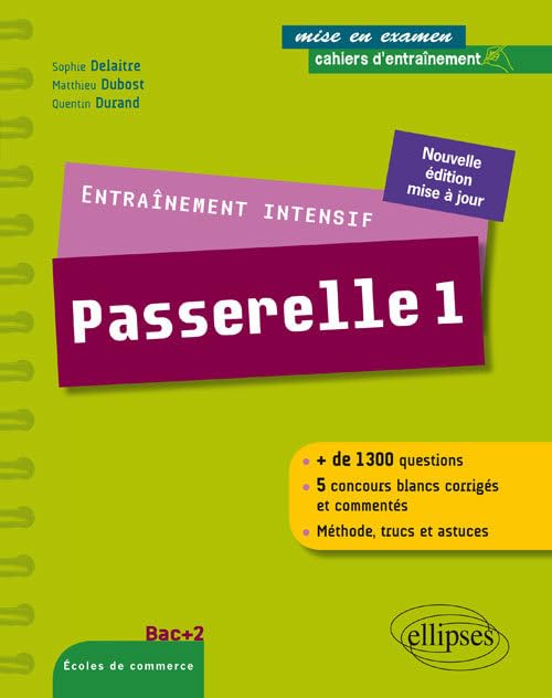 Entraînement intensif au concours Passerelle 1 - méthode, astuces, 5 concours blancs corrigés, nouvelle édition (Mise en examen) Books