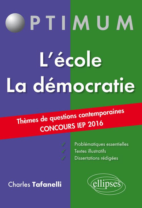 Thèmes de Questions Contemporaines – Concours IEP 2016 – L’école / La démocratie (Optimum) Books