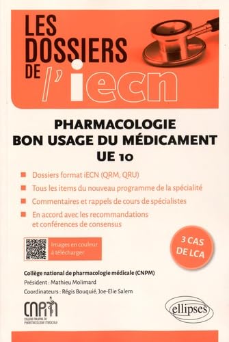 UE10 - Pharmacologie - Bon usage du médicament (Les dossiers de l'iECN) Medicine