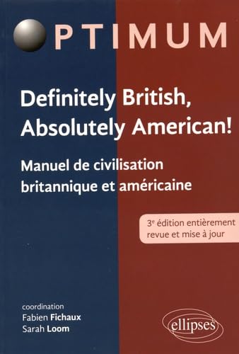 Definitely British, Absolutely American! - Manuel de civilisation britannique et américaine - 3e édition (Optimum) Foreign Languages ​​& Dictionaries