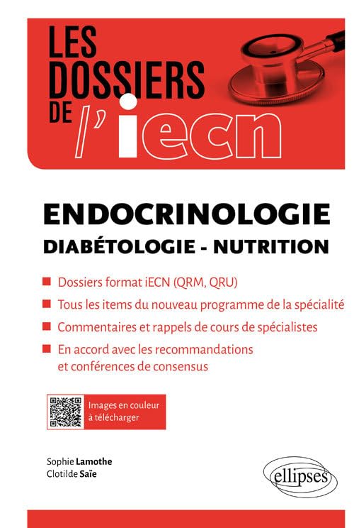 Endocrinologie - Diabétologie - Nutrition (Les dossiers de l'iECN) Medicine