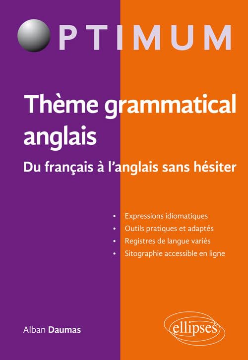 Thème grammatical anglais. Du français à l'anglais sans hésiter (Optimum) Foreign Languages ​​& Dictionaries