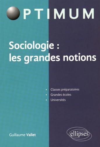 Sociologie : les grandes notions (Optimum) Books
