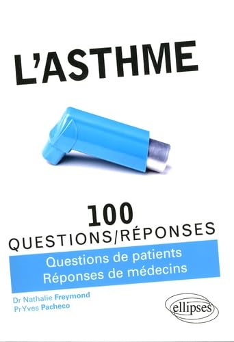 L’asthme (100 Questions/Réponses) Medicine